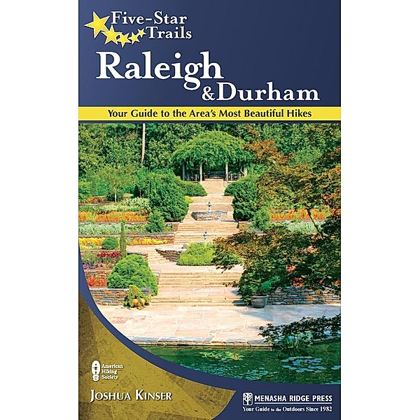 Five-Star Trails: Raleigh and Durham / Five-Star Trails, Joshua Kinser