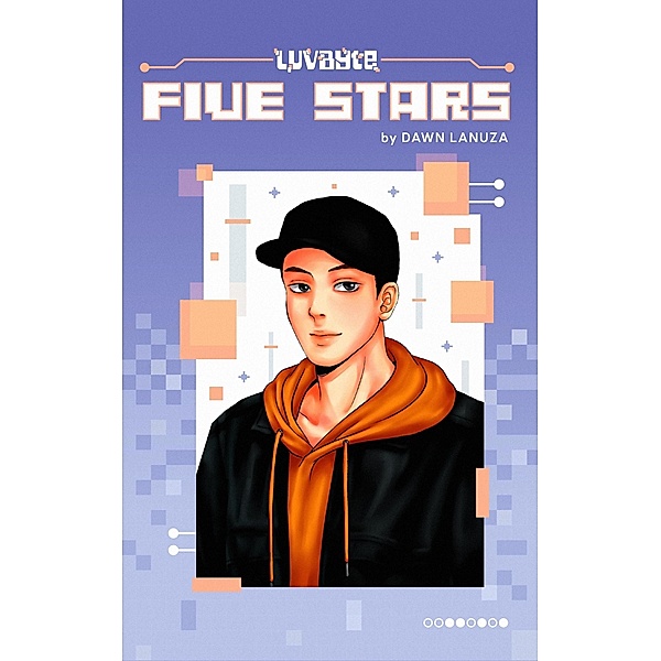 Five Stars (LuvByte, #1) / LuvByte, Dawn Lanuza