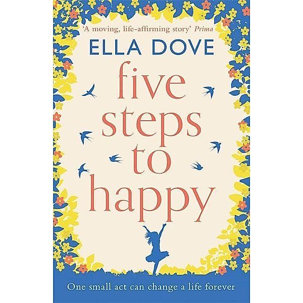 Five Steps to Happy, Ella Dove