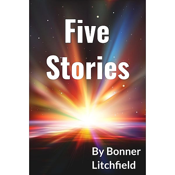 Five Stories, Bonner Litchfield