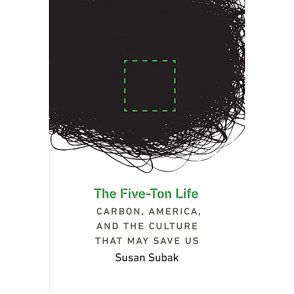 Five-Ton Life / Our Sustainable Future, Susan Subak