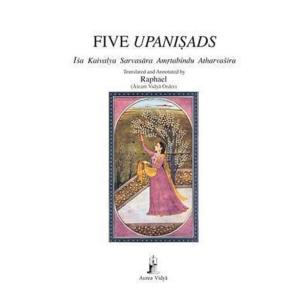 Five Upanisads / Aurea Vidya Collection Bd.20