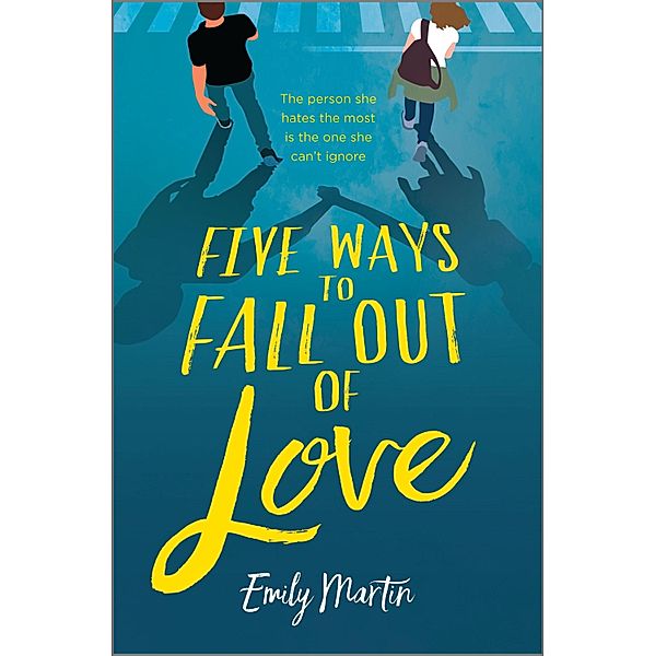 Five Ways to Fall Out of Love, Emily Martin