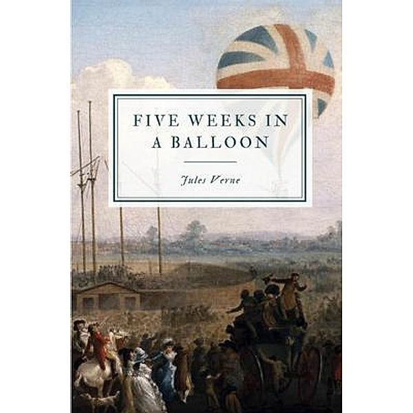 Five Weeks in a Balloon, Jules Verne