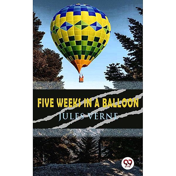 Five Weeks in a Balloon, Jules Verne