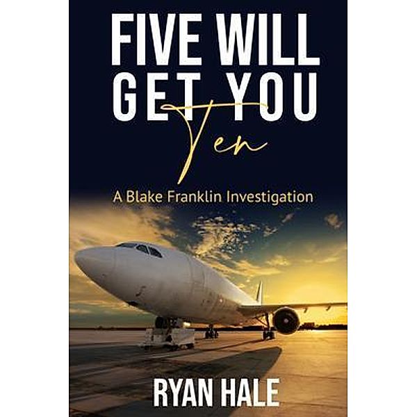 Five Will Get You Ten, Ryan Hale