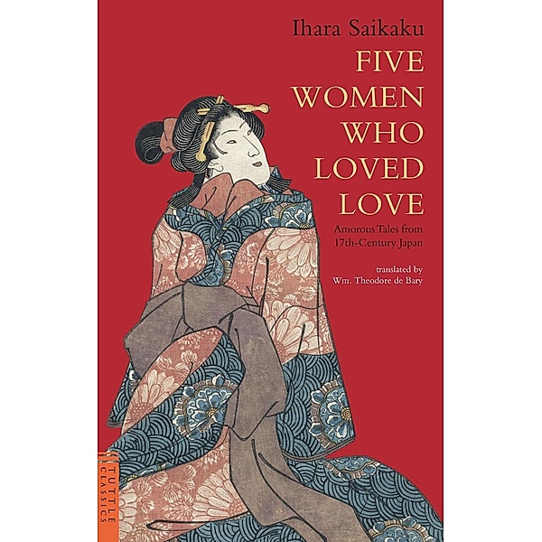 Five Women Who Loved Love / Tuttle Classics, Ihara Saikaku
