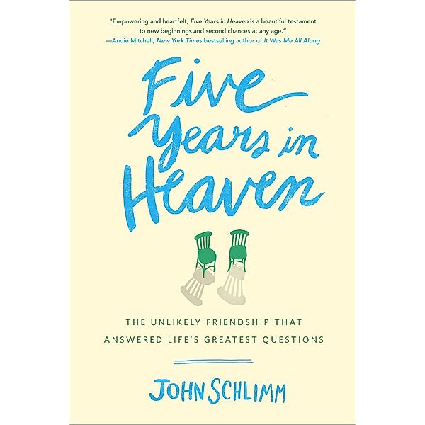 Five Years in Heaven, John Schlimm