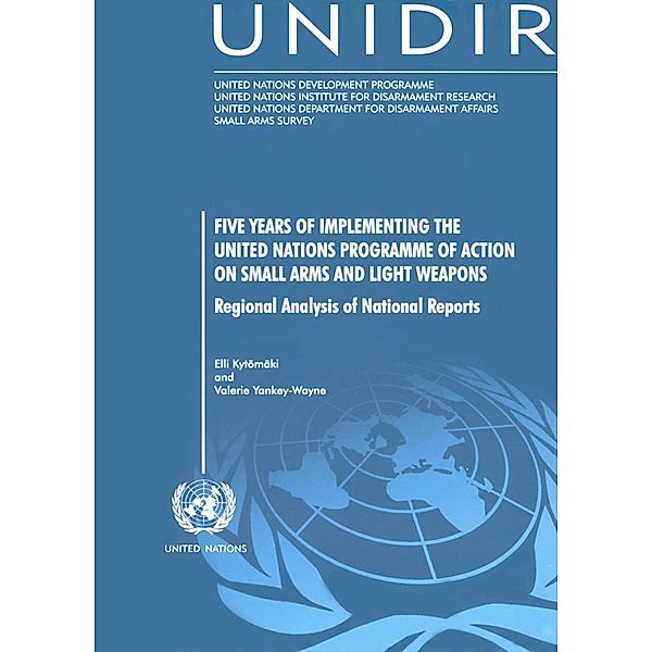 Five Years of Implementing the United Nations Programme of Action on Small Arms and Light Weapons