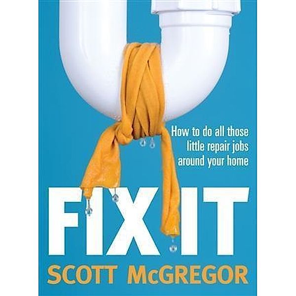 Fix It, Scott McGregor