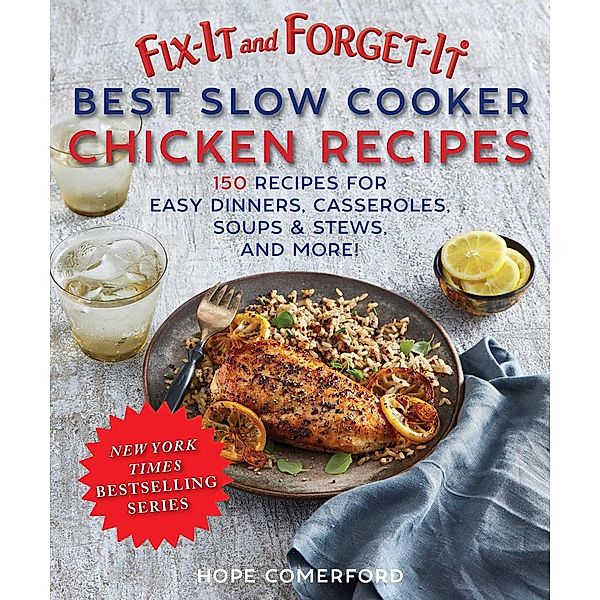 Fix-It and Forget-It Best Slow Cooker Chicken Recipes, Hope Comerford
