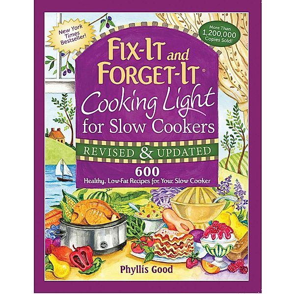 Fix-It and Forget-It Cooking Light for Slow Cookers, Phyllis Good