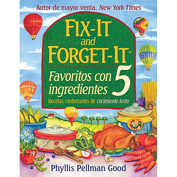 Fix-it and Forget-it Favoritos Con 5 Ingredientes, Phyllis Good