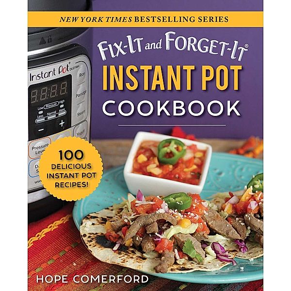 Fix-It and Forget-It Instant Pot Cookbook, Hope Comerford