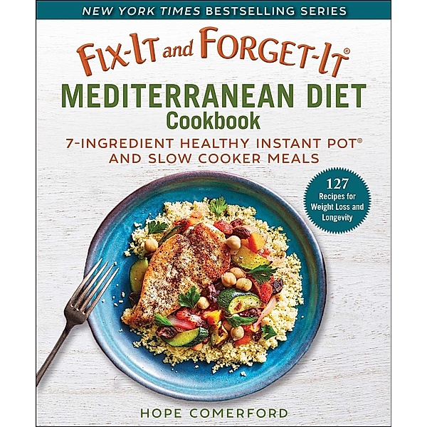 Fix-It and Forget-It Mediterranean Diet Cookbook, Hope Comerford