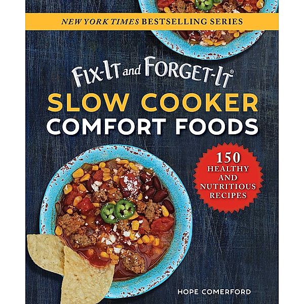 Fix-It and Forget-It Slow Cooker Comfort Foods, Hope Comerford