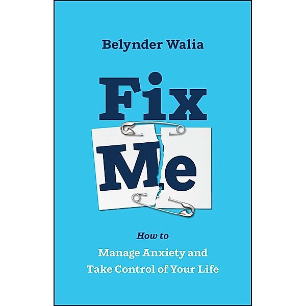 Fix Me, Belynder Walia