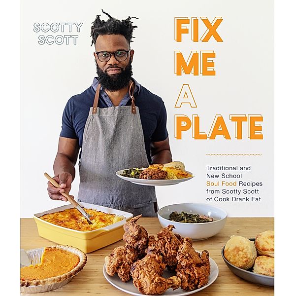 Fix Me a Plate, Scotty Scott
