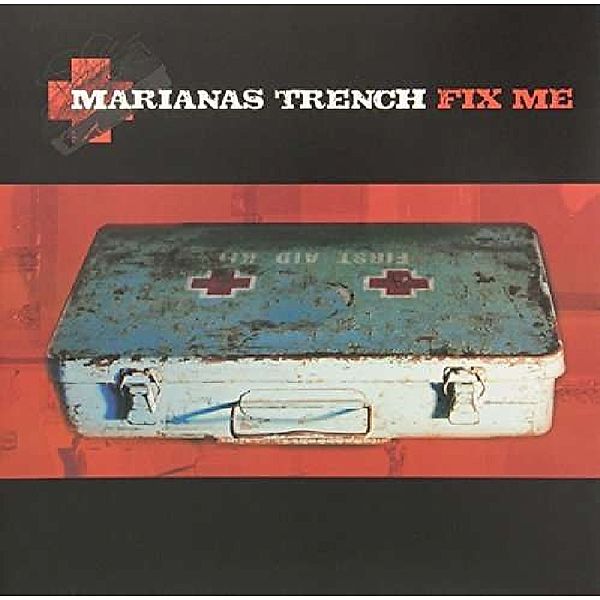 Fix Me (Vinyl), Marianas Trench