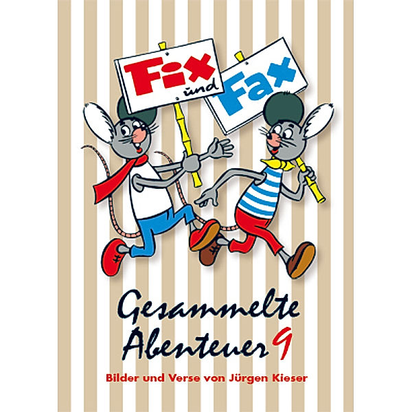 Fix und Fax, Gesammelte Abenteuer.Bd.9, Jürgen Kieser