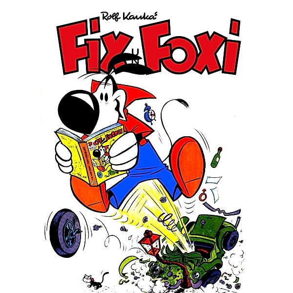 Fix und Foxi - Der Tiger ist los / Digitus Verlag, Rolf Kauka