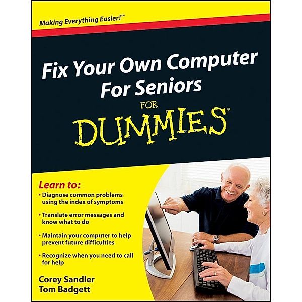 Fix Your Own Computer For Seniors For Dummies, Corey Sandler