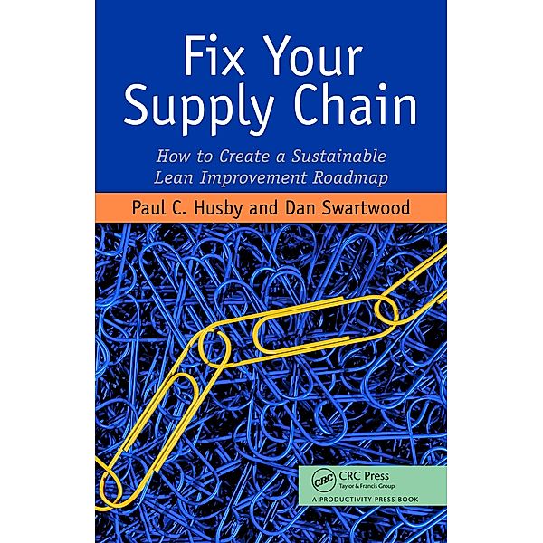 Fix Your Supply Chain, Paul Husby, Dan Swartwood