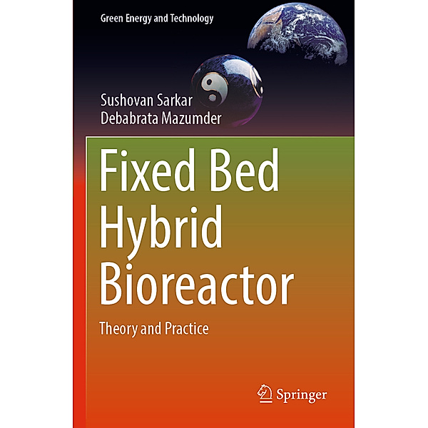 Fixed Bed Hybrid Bioreactor, Sushovan Sarkar, Debabrata Mazumder