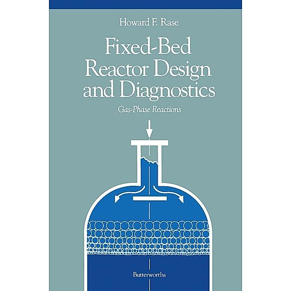 Fixed-Bed Reactor Design and Diagnostics, Howard F. Rase