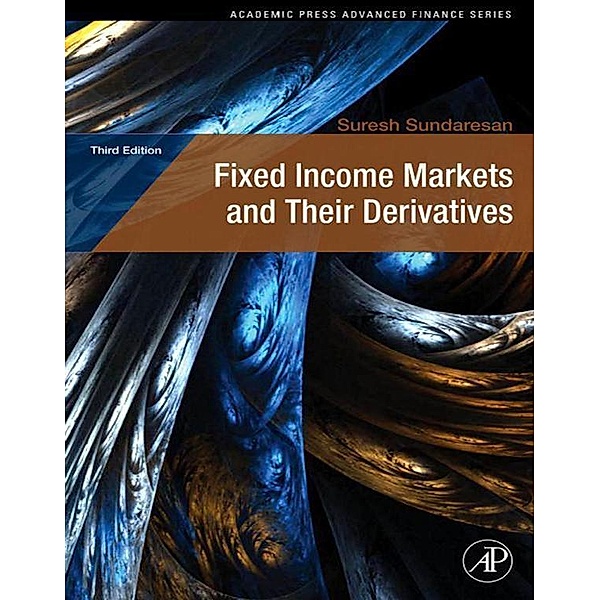Fixed Income Markets and Their Derivatives, Suresh Sundaresan