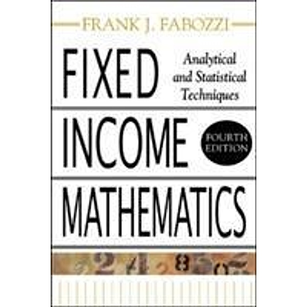 Fixed Income Mathematics, Frank J. Fabozzi