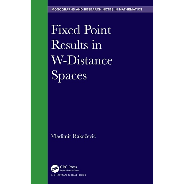 Fixed Point Results in W-Distance Spaces, Vladimir Rakocevic