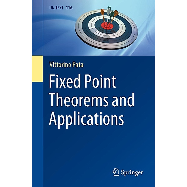 Fixed Point Theorems and Applications / UNITEXT Bd.116, Vittorino Pata