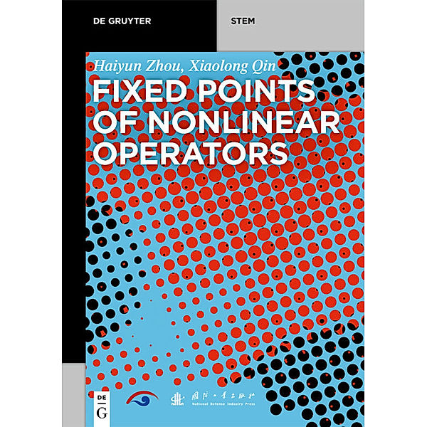 Fixed Points of Nonlinear Operators, Haiyun Zhou, Xiaolong Qin