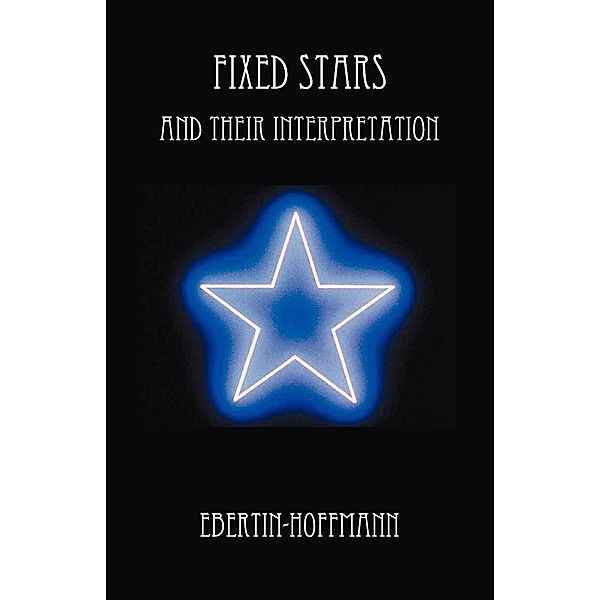 Fixed Stars and Their Interpretation, Ebertin-Hoffmann