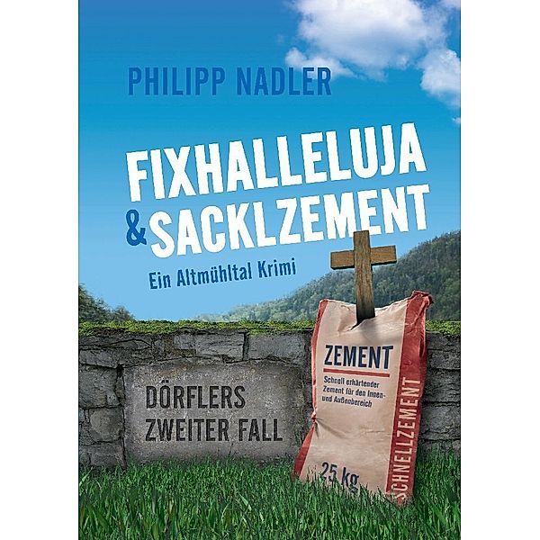 Fixhalleluja & Sacklzement, Philipp Nadler