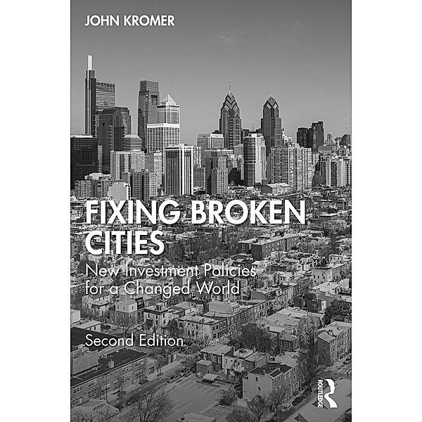 Fixing Broken Cities, John Kromer