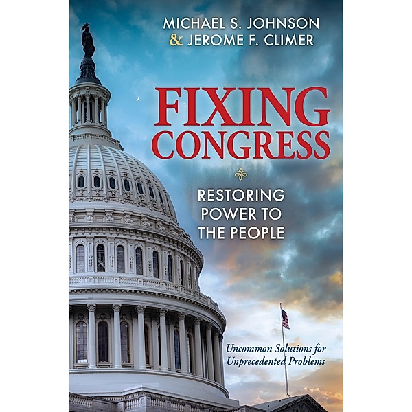 Fixing Congress, Michael S. Johnson, Jerome F. Climer