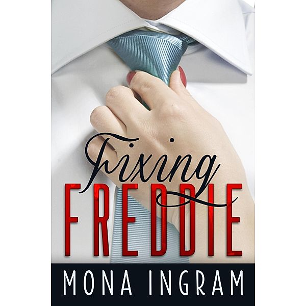 Fixing Freddie, Mona Ingram