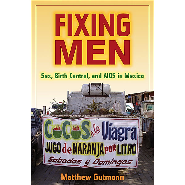 Fixing Men, Matthew C. Gutmann