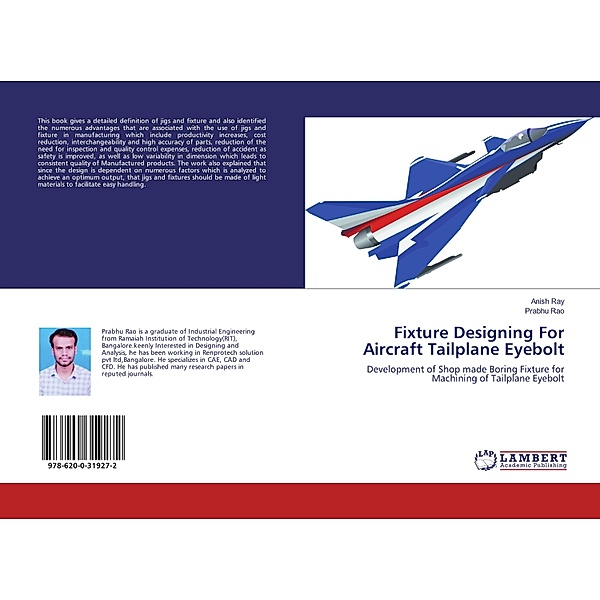 Fixture Designing For Aircraft Tailplane Eyebolt, Prabhu Rao