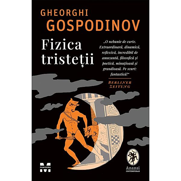 Fizica tristetii / Anansi Contemporan, Gheorghi Gospodinov