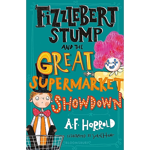 Fizzlebert Stump and the Great Supermarket Showdown, A. F. Harrold