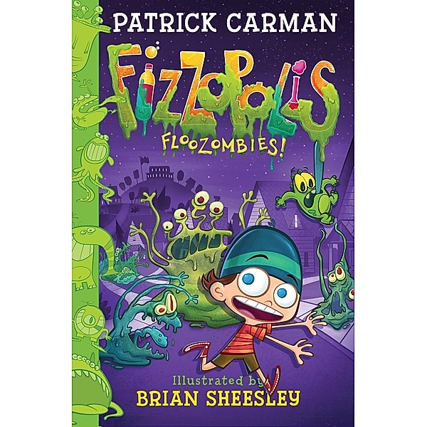 Fizzopolis #2: Floozombies! / Fizzopolis Bd.2, Patrick Carman