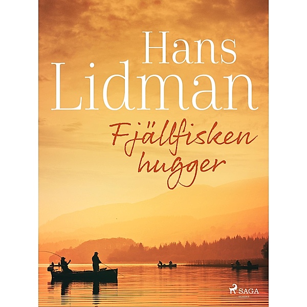 Fjällfisken hugger, Hans Lidman