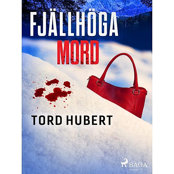 Fjällhöga mord, Tord Hubert