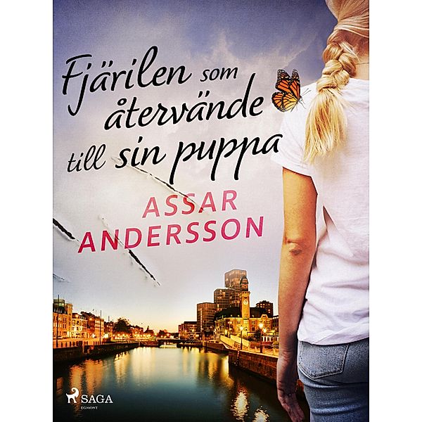 Fjärilen som återvände till sin puppa, Assar Andersson