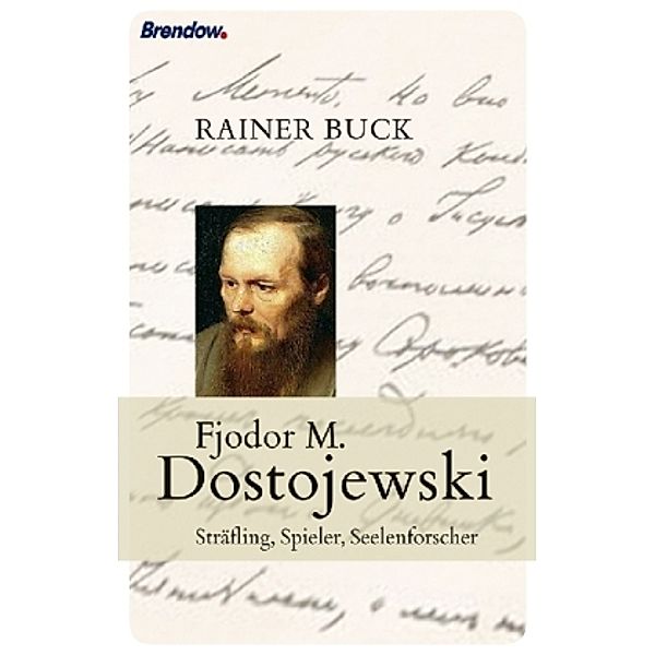 Fjodor M. Dostojewski, Rainer Buck