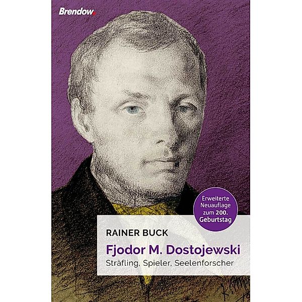 Fjodor M. Dostojewski, Rainer Buck