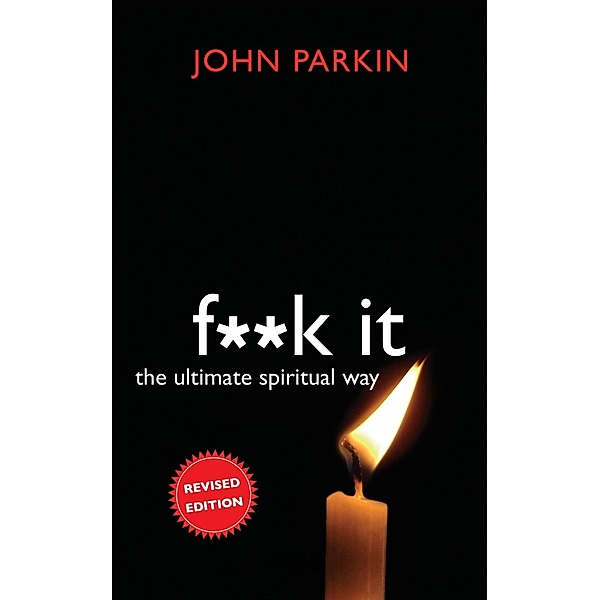 F**k It, John C. Parkin